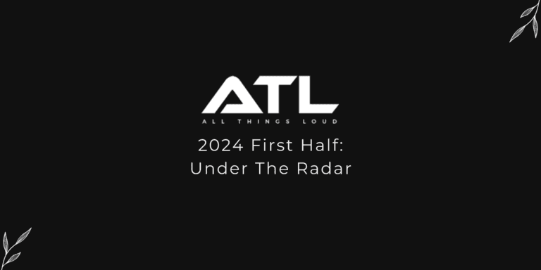 2024 First Half: Under The Radar
